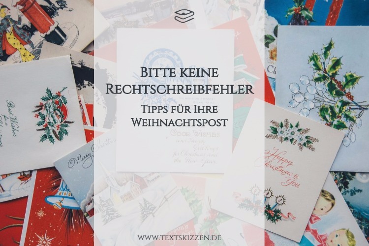 Keine Rechtschreibfehler in der Weihnachtspost: Motiv Weihnachtskarten