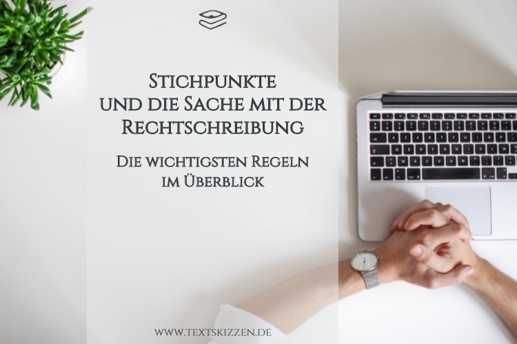 Rechtschreibung (Zeichensetzung, Groß- und Kleinschreibung) bei Stichpunkten: Motiv Schreibtisch mit Notebook und Grünpflanze.